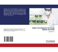 Basic Techniques In Plant Tissue Culture
