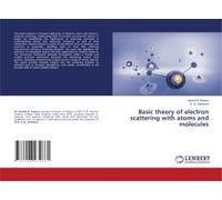 Basic Theory Of Electron Scattering With Atoms And Molecules