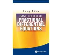 Basic Theory Of Fractional Differential Equations