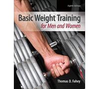 Basic Weight Training for Men and Women