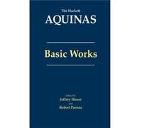 Basic Works (The Hackett Aquinas) (Paperback) Saint Thomas Aquinas, Jeffrey Hause, Robert Pasnau (Auteur)