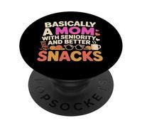 Basically A MOM with Seniority and Better Snacks PopSockets PopGrip Adhésif