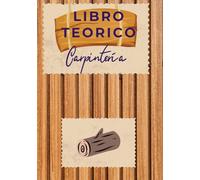 BASICO DE CARPINTERIA: LIBRO TEORICO PARA AUTODIDACTAS