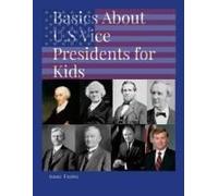 Basics About U.S. Vice Presidents For Kids