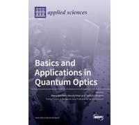 Basics And Applications In Quantum Optics