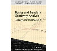 Basics and Trends in Sensitivity Analysis: Theory and Practice in R