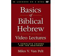 Basics of Biblical Hebrew Video Lectures: A Complete Course for the Beginner
