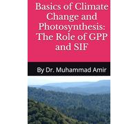 Basics of Climate Change and Photosynthesis: The Role of GPP and SIF