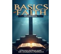 Basics of Faith: Fundamentals of Faith for Everyday Christians