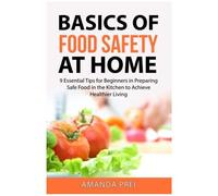 Basics Of Food Safety At Home