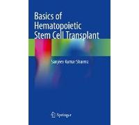Basics Of Hematopoietic Stem Cell Transplant