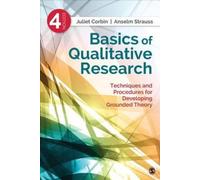 Basics of Qualitative Research: Techniques and Procedures for Developing
