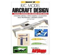 Basics of R/C Model Aircraft Design: Practical Techniques for Building Better Models