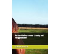 Basics of Reinforcement Learning and its Applications