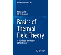 Basics of Thermal Field Theory: A Tutorial on Perturbative Computations