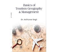 Basics of Tourism Geography & Management 9788119907717