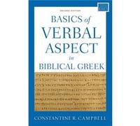 Basics of Verbal Aspect in Biblical Greek - Constantine R. Campbell - Zondervan - Livre en Anglais - Paperback Constantine R. CampbellConstantine R. Campbell (Auteur)