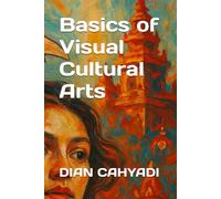 Basics of Visual Cultural Arts