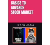 BASICS TO ADVANCE TRADING BOOK WITH CANDELSTICK | CHART PATTERN | TRADER AMAR |: "Unlocking Market Secrets: A Comprehensive Guide to Trading" ... Patterns: From Fundamentals to Expertise"