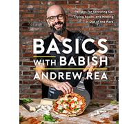 Basics with Babish – Recettes pour rater, réessayer et réussir – Livre de recettes