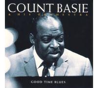 Basie Count & His Or - Good Time Blues [Import]