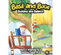Basil and Bixie: Building and Balance