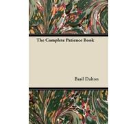 Basil Dalton The Complete Patience Book (Poche)