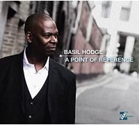Basil Hodge - A Point of Reference [Import]