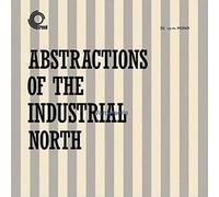 Basil Kirchin - Abstractions of the Industrial North