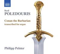 Basil Poledouris - Conan The Barbarian. Transcribed For Organ - CD - G4z