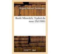 Basile Mirovitch. Traduit du russe