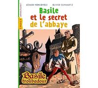 Basile troubadour, Tome 03: Basile et le secret de l'abbaye