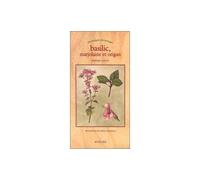 Basilic, marjolaine et origan - Chroniques du potager - Jérôme Goust - Actes sud - Livre