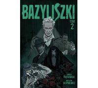 Basilisks Volume 2 - Tobiasz Piatkowski (Buch auf Polnisch)
