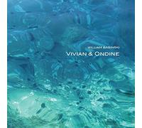 Basinski,William - Vivian & Ondine [Import]