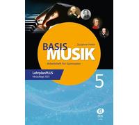 Basis Musik 5 - Arbeitsheft: Arbeitsheft für Gymnasien Jahrgangsstufe 5 (LehrplanPLUS) - Neuauflage 2025