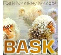 Bask - Dark Monkey Moods [Import]