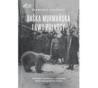 Baška Mourmansk et les Lions du Nord