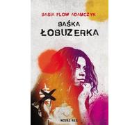 Baśka. Łobuzerka