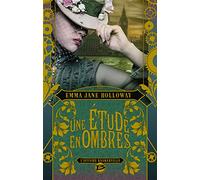 Emma Jane Holloway – Baskerville : Une étude en ombres – Bragelonne – Broché