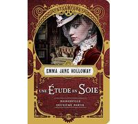 Baskerville : Une étude en soie - deuxième partie