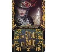 Emma Jane Holloway – Baskerville : Une étude en soie – Roman – Broché