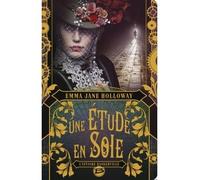 Baskerville : Une étude en soie - Emma Jane Holloway - Bragelonne - broché - Roman