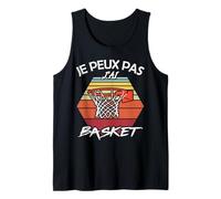 Basket 2025. J'Peux Pas J'Ai Basket Basket-Ball supporteur Débardeur