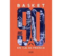 Basket - 90 ans en Ile de France