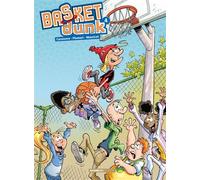 Basket Dunk - tome 04 - Christophe Cazenove - Bamboo Eds - cartonné - Bande dessinée jeunesse