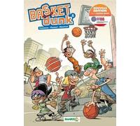 Basket Dunk Tome 6 - Avec Un Dossier Bonus En Partenariat Avec Ffbb