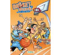 Basket dunk - tome 7