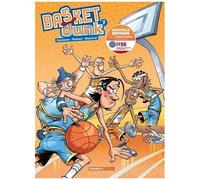 Basket Dunk - Tome 7 - Avec Un Dossier Bonus En Partenariat Avec Ffbb