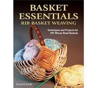 Basket Essentials by Lora S. Irish Lora S. Irish (Auteur)